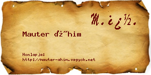 Mauter Áhim névjegykártya